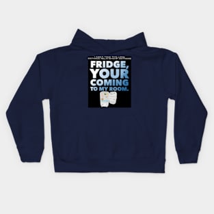 Coming to my room Kids Hoodie